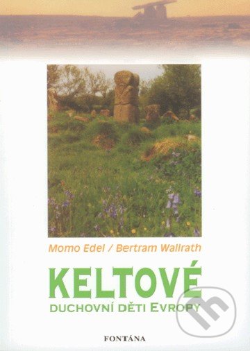 Keltové (Duchovní děti Evropy)