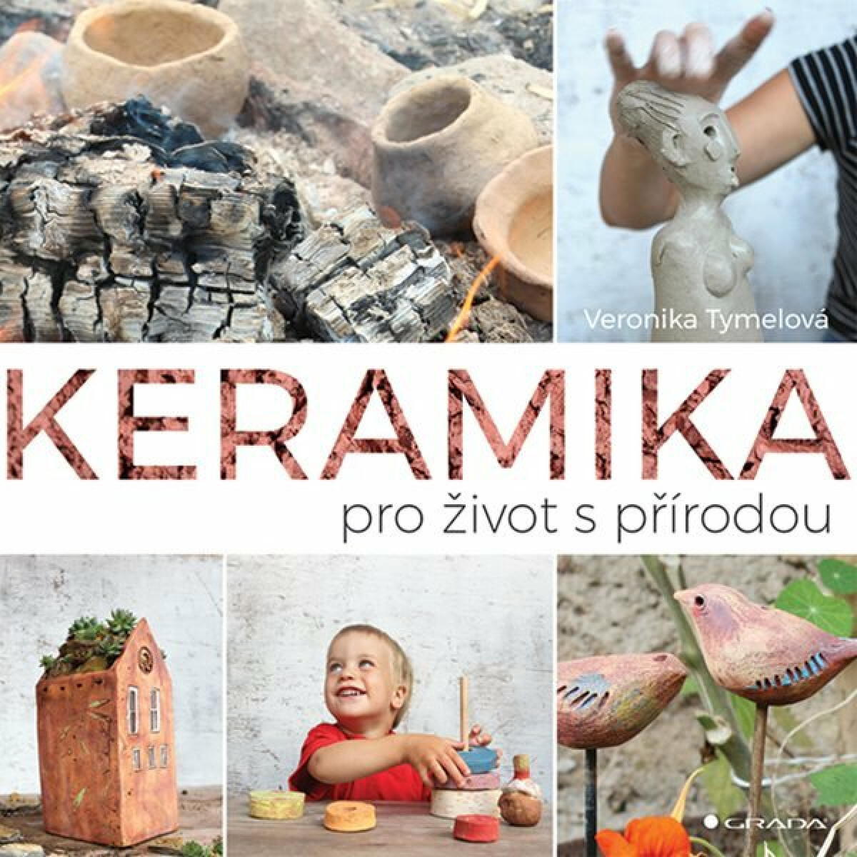 Keramika pro život s přírodou - Veronika Tymelová