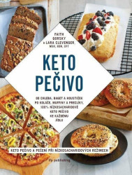 KETO pečivo - Lara Clevenger, Faith Gorsky