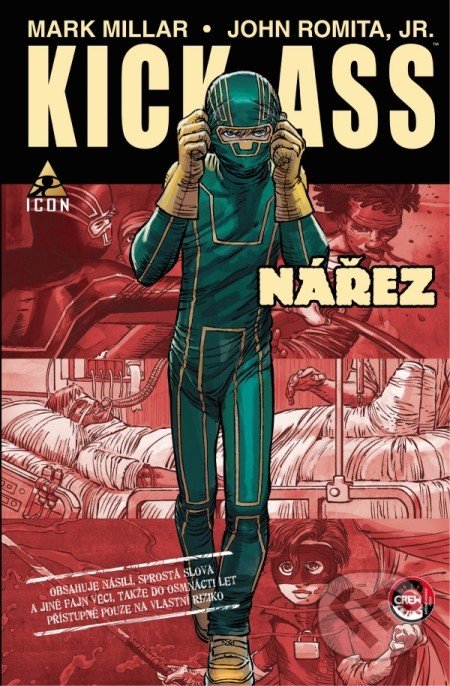 Kick-Ass: Nářez (Část první)