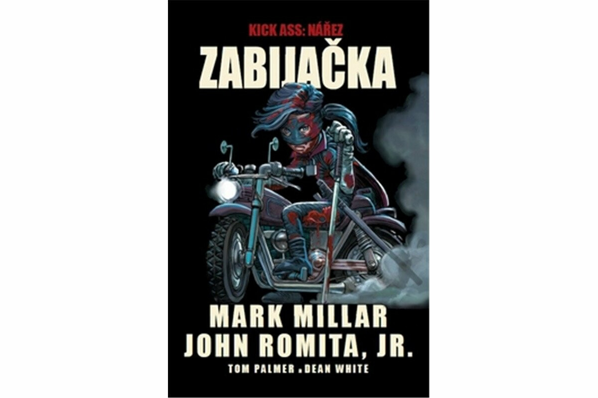 Kick Ass - Nářez - Zabijačka - Mark Millar