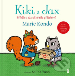 Kiki a Jax (Příběh o zázračné síle přátelství)