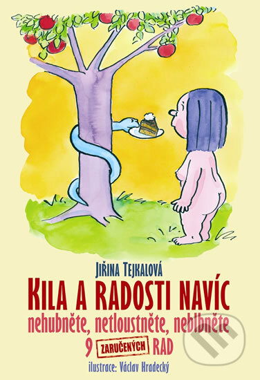 Kila a radosti navíc