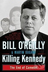 Killing Kennedy (The End of Camelot)