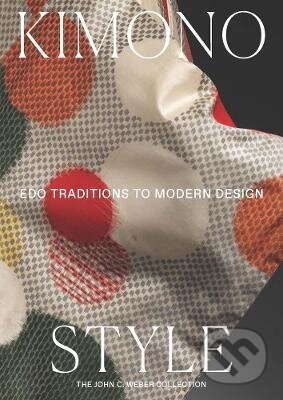 Kimono Style : Edo Traditions to Modern Design