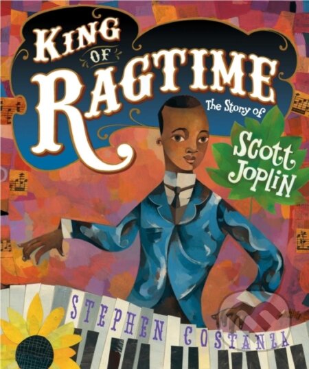King of Ragtime (The Story of Scott Joplin)