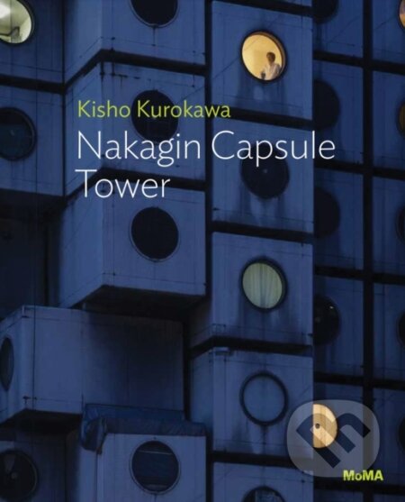 Kisho Kurokawa: Nakagin Capsule Tower