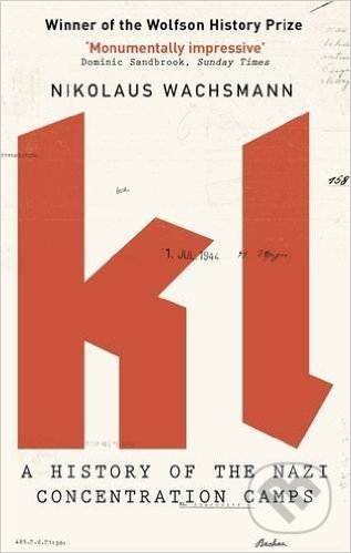 KL (A History of the Nazi Concentration Camps)