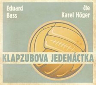 Klapzubova jedenáctka - Eduard Bass