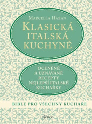 Klasická italská kuchyně (Bible pro všechny kuchaře) - kniha z kategorie Kuchařky