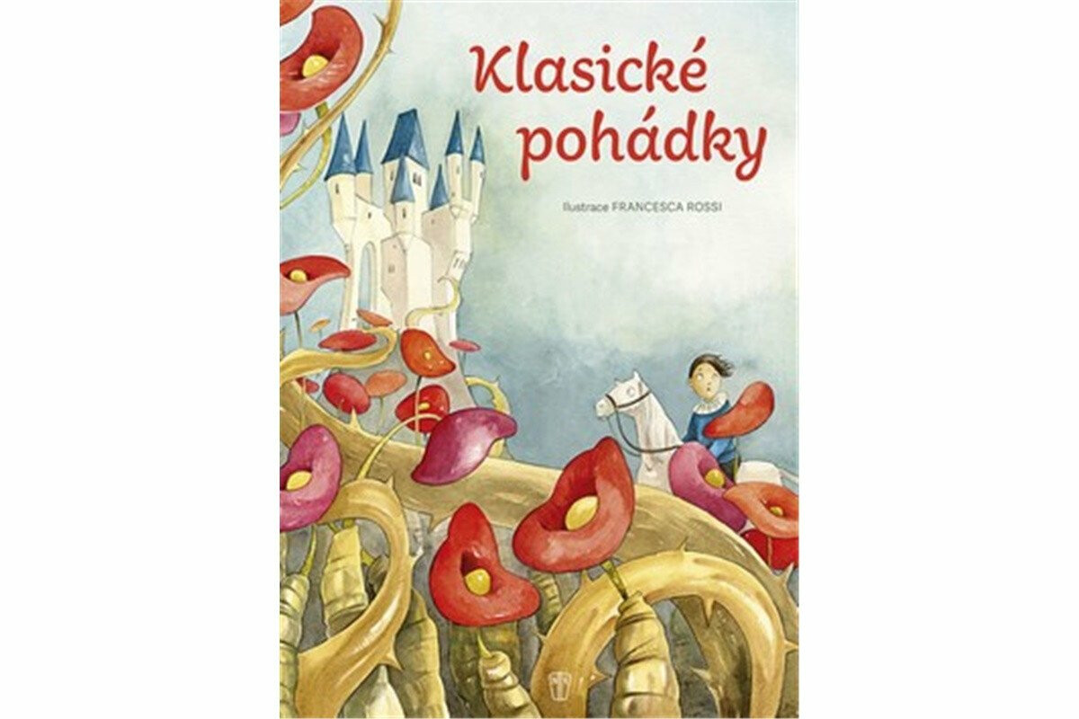 Klasické pohádky - Francesca Rossi