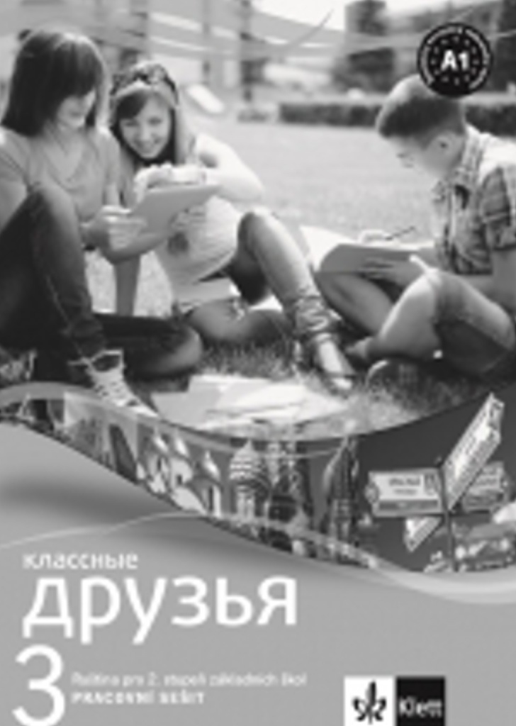 Klassnyje Druzja 3 Pracovní sešit