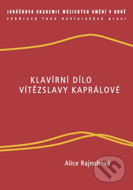 Klavírní dílo Vítězslavy Kaprálové