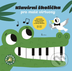 Klavírní školička pro malé virtuosy - Zvuková knížka