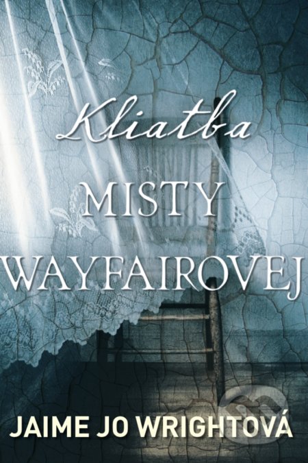 Kliatba Misty Wayfairovej