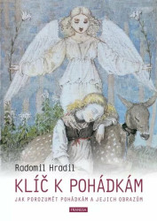 Klíč k pohádkám (Jak porozumět pohádkám a jejich obrazům) - kniha z kategorie Vztahy a rodina