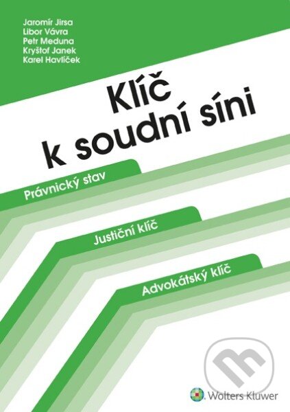 Klíč k soudní síni (Třetí, aktualizované vydání)