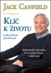 Klíč k životu podle Zákona přitažlivosti
