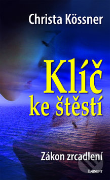 Klíč ke štěstí (Zákon zrcadlení)