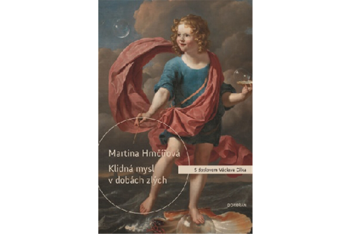 Klidná mysl v dobách zlých - Martina Hrnčířová