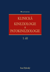Klinická kineziologie a patokineziologie (1. díl, 2. díl) - kniha z kategorie Medicína