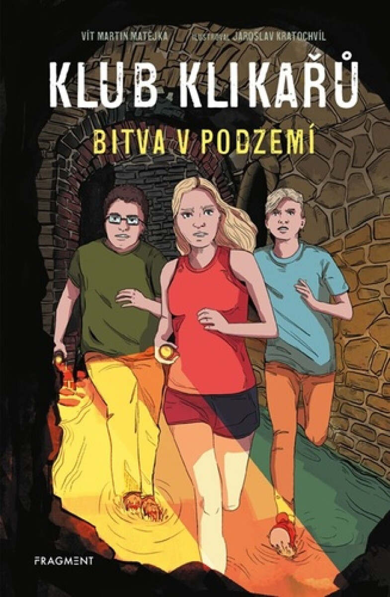 Klub Klikařů Bitva v podzemí - Vít Martin Matějka