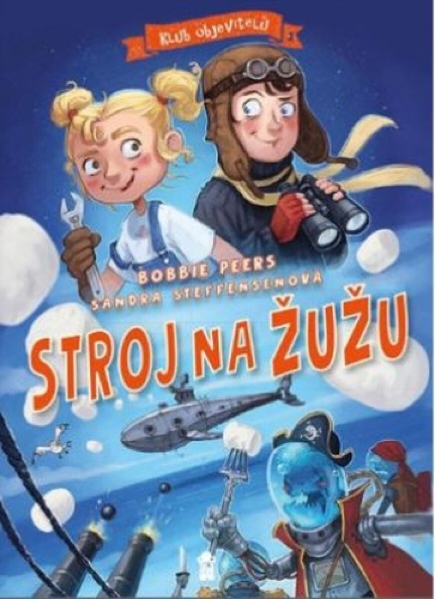 Klub objevitelů: Stroj na žužu - Bobbie Peers