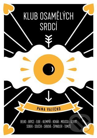 Klub osamělých srdcí pana vajíčko