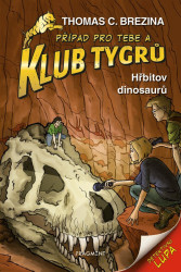 Hřbitov dinosaurů (Případ pro Tebe a Klub Tygrů)