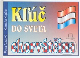 Kľúč do sveta - chorvátčina (2. vydanie)