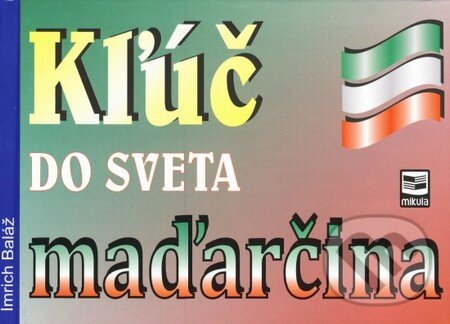 Kľúč do sveta maďarčina
