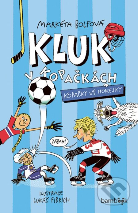 Kluk v kopačkách – Kopačky vs. hokejky