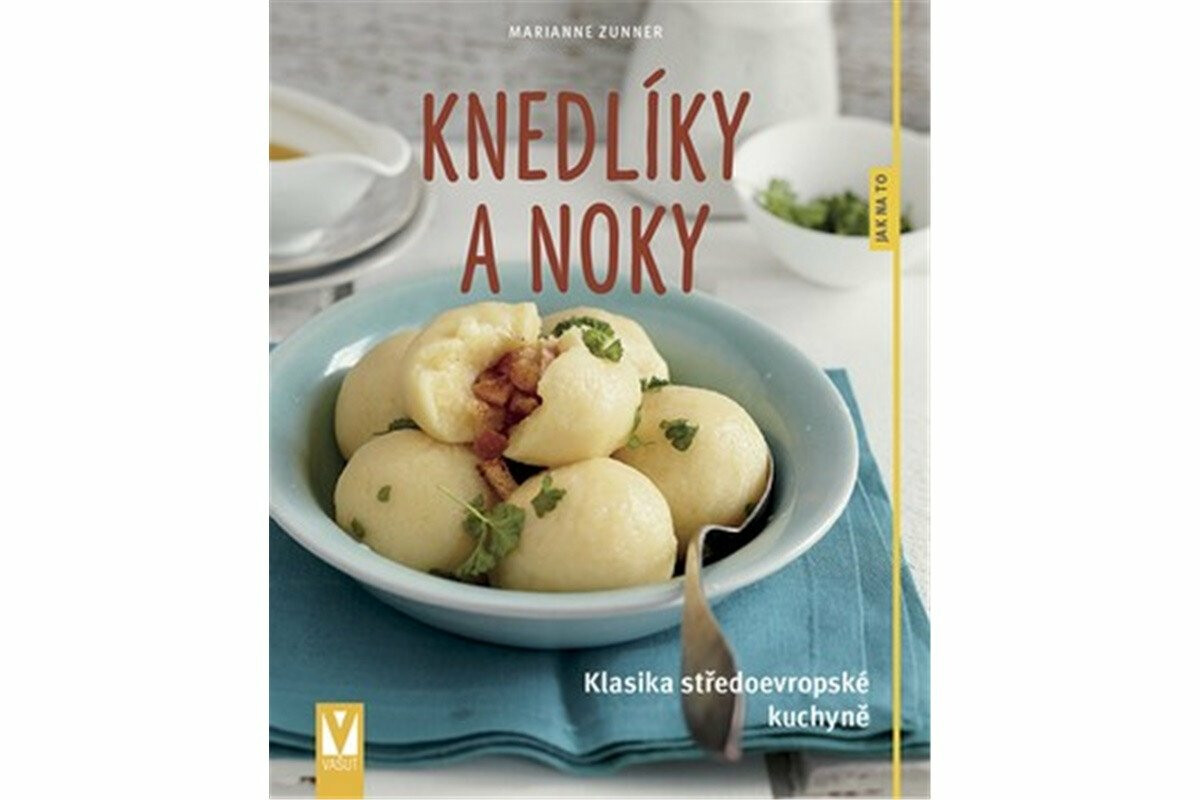 Knedlíky a noky - Marianne Zunner