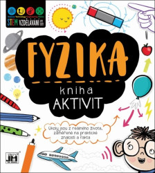 Kniha aktivit: Fyzika (Úkoly jsou z reálného života, zaměřené na praktické znalosti a fakta) - kniha z kategorie Hlavolamy