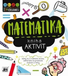 Kniha aktivít: Matematika - kniha z kategorie Úkoly pro děti