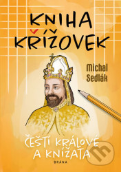 Kniha křížovek - Čeští králové a knížata
