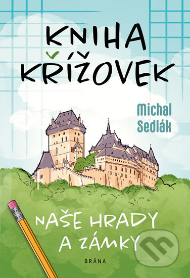 Kniha křížovek - Naše hrady a zámky