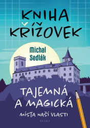 Kniha křížovek – Tajemná a magická místa naší vlasti - kniha z kategorie Karty, hlavolamy