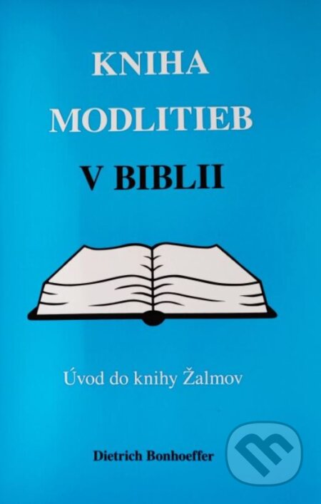 Kniha modlitieb v Biblii – Úvod do knihy Žalmov