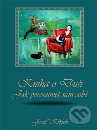 Kniha o Duši: Jak porozumět sám sobě