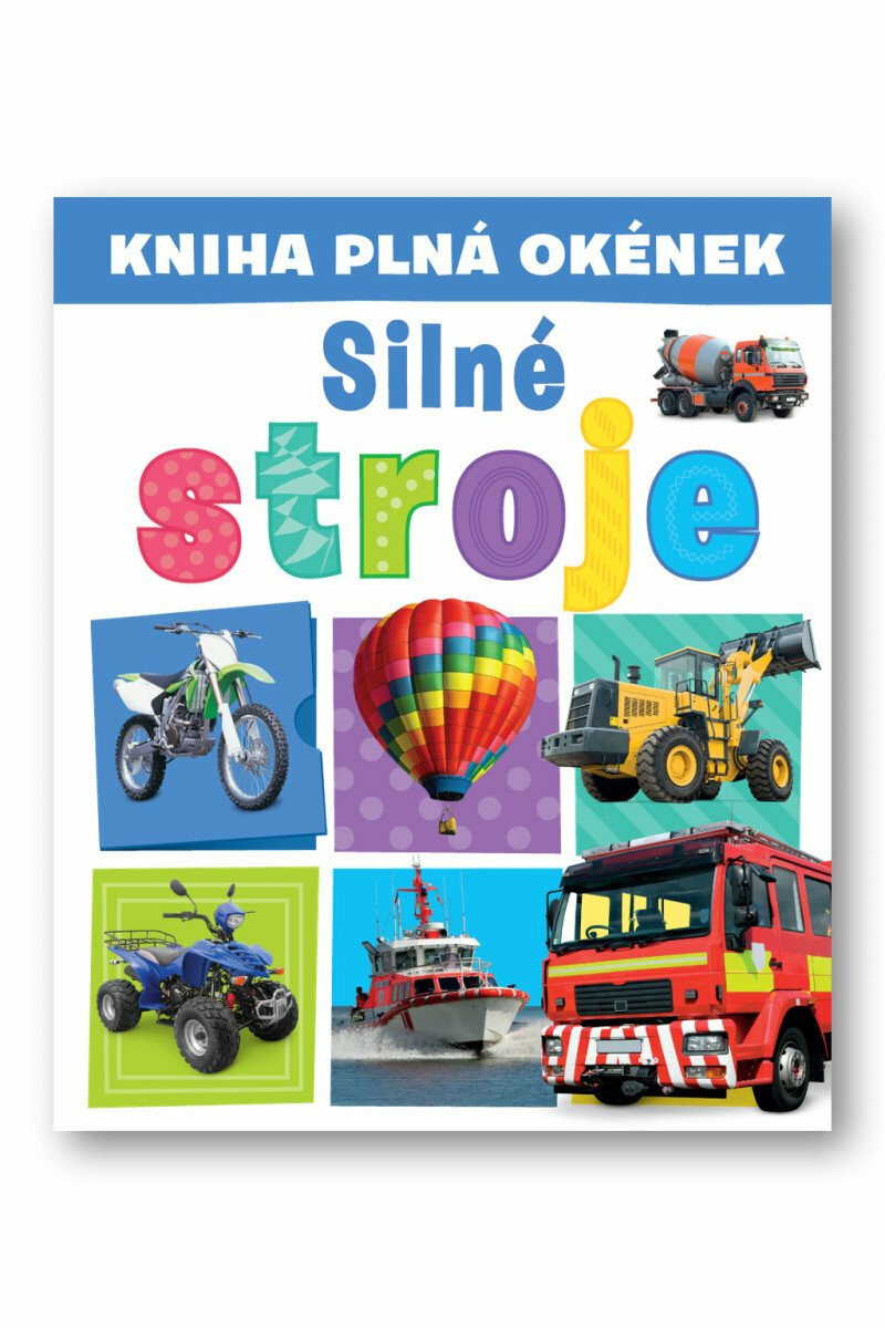 Kniha plná okének  Silné stroje  Andrew Burgess, Pooja Desai