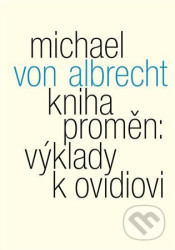 Kniha proměn: výklady k Ovidiovi