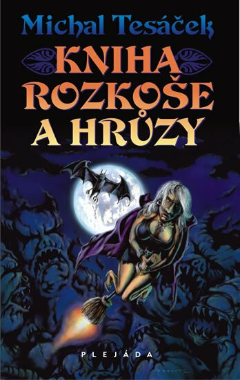 Kniha rozkoše a hrůzy - Michal Tesáček
