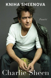 Kniha Sheenova - Paměti - Charlie Sheen