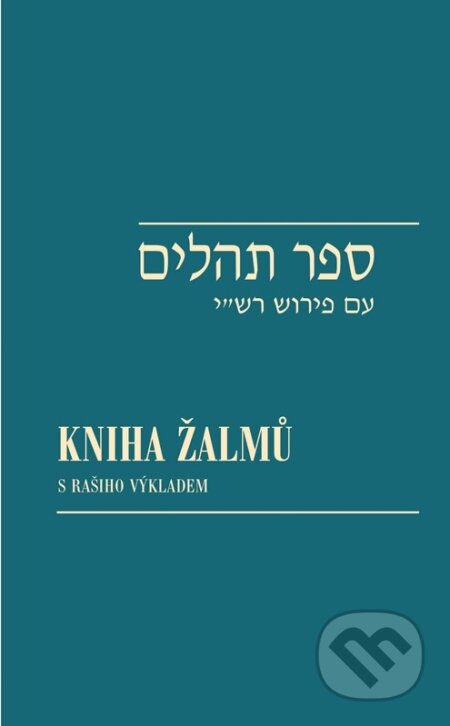 Kniha žalmů/Sefer Tehilim (s Rašiho výkladem)