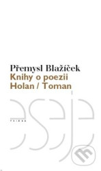 Knihy o poezii (Holan/ Toman)