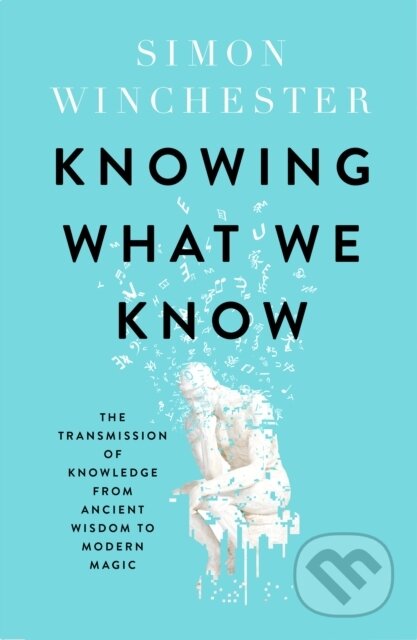 Knowing What We Know