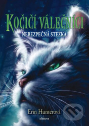 Kočičí válečníci (5) - Nebezpečná stezka