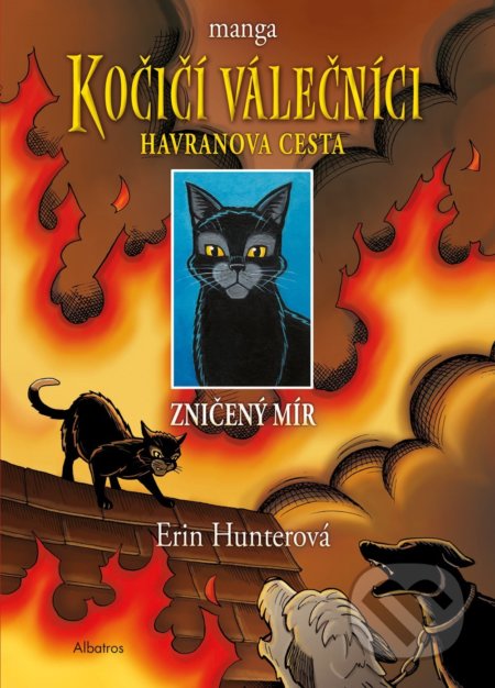 Kočičí válečníci - Havranova cesta: Zničený mír