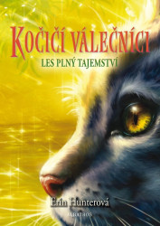 Kočičí válečníci 3: Les plný tajemství - Erin Hunter